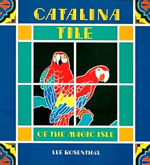 Immagine del venditore per Catalina Tile of the Magic Isle venduto da LEFT COAST BOOKS