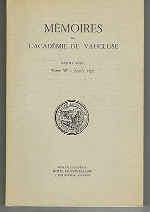 Mémoires de l'Académie de Vaucluse Sixième série - Tome VI - Année 1972