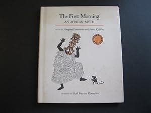 Seller image for THE FIRST MORNING An African Myth for sale by The Book Scot