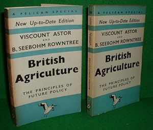 Immagine del venditore per BRITISH AGRICULTURE The Principles of Future Policy , A Report of Inquiry by the Authors , New Up-to-Date Edition , A Pelican Special , No S38 in series venduto da booksonlinebrighton