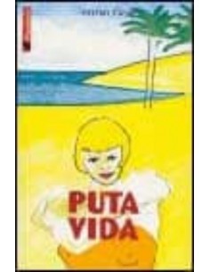 As es la puta vida That s F Life Spanish Edition 9788417809904