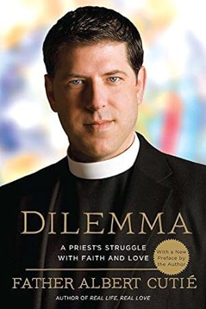 Seller image for Dilemma: A Priest's Struggle with Faith and Love for sale by WeBuyBooks
