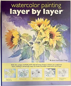 Bild des Verkufers fr Watercolor Painting Layer by Layer zum Verkauf von Heritage Books