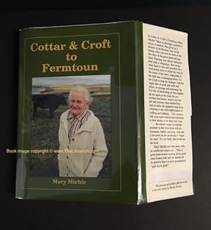 Cottar & Croft to Fermtoun: Autobiography of Mary Michie