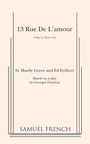 Seller image for 13 Rue De L'amour : A Play in Three Acts for sale by GreatBookPricesUK