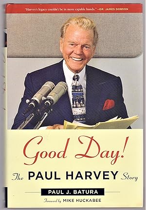 Imagen del vendedor de Good Day!: The Paul Harvey Story a la venta por Gambits Collectibles