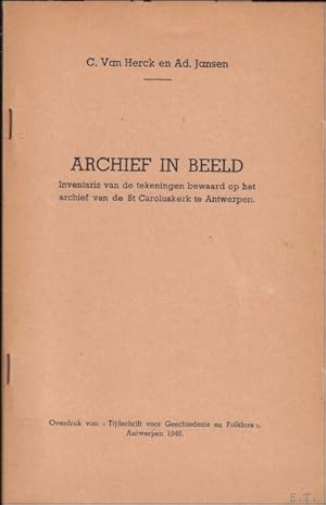 Bild des Verkufers fr Archief in beeld (2e deel) : inventaris van de tekeningen bewaard op het archief van de S. Caroluskerk te Antwerpen zum Verkauf von BOOKSELLER  -  ERIK TONEN  BOOKS