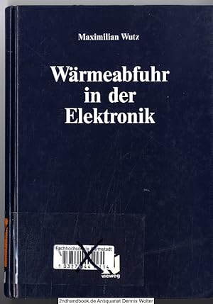 Wärmeabfuhr in der Elektronik : mit 12 Tabellen