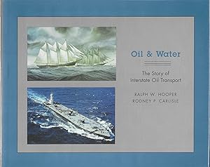 Oil & Water: The Story of Interstate Oil Transport