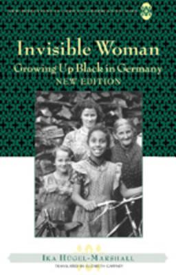 Imagen del vendedor de Invisible Woman; Growing Up Black in Germany (Paperback or Softback) a la venta por BargainBookStores