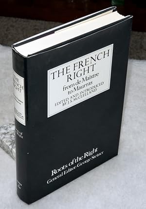 Imagen del vendedor de The French Right (From De Maistre to Maurras) a la venta por Lloyd Zimmer, Books and Maps