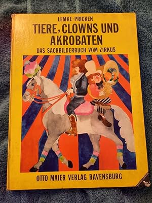 Bild des Verkufers fr Tiere, Clowns und Akrobaten. Das Sachbilderbuch vom Zirkus. zum Verkauf von Aderholds Bcher & Lots