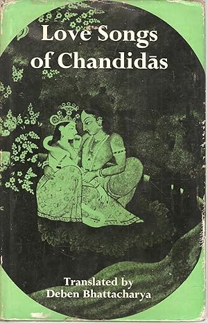 Seller image for The Love Songs of Chandidas - The Rebel Poet-Priest of Bengal for sale by Snookerybooks