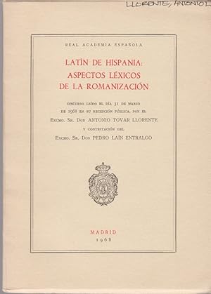 Bild des Verkufers fr Latn de Hispania: Aspectos Lxicos de la Romanizacion. Discurso Ledo el Da 31 de Marzo de 1968 en su Recepcion Pblica. zum Verkauf von Fundus-Online GbR Borkert Schwarz Zerfa