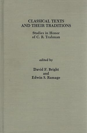 Immagine del venditore per Classical Texts and Their Traditions: Studies in Honor of C.R. Trahman (Homage Series) edited by David F. Bright and Edwin S. Ramage. venduto da Fundus-Online GbR Borkert Schwarz Zerfa