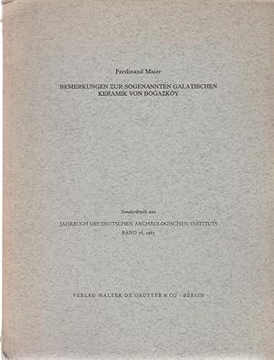 Bemerkungen zur sogenannten galatischen Keramik von Bogazköy. [Aus: Jahrbuch des Deutschen Archäo...