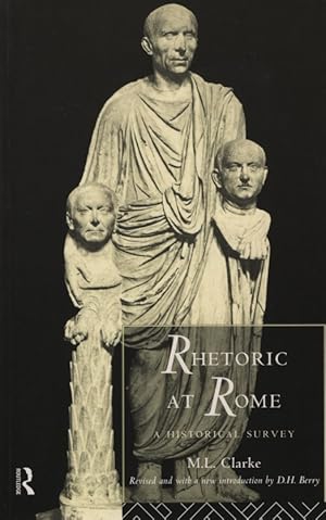 Seller image for Rhetoric at Rome: A Historical Survey (Routledge Classical Studies). for sale by Fundus-Online GbR Borkert Schwarz Zerfa