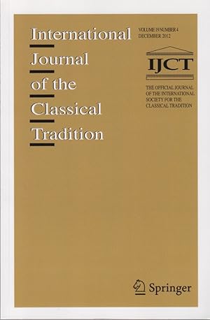 Imagen del vendedor de International Journal of the Classical Tradition (IJCT), Vol. 19, No. 4, December 2012. a la venta por Fundus-Online GbR Borkert Schwarz Zerfa