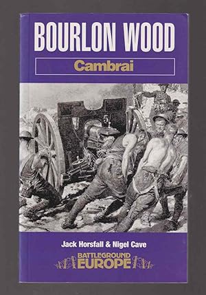 Imagen del vendedor de Bourlon Wood: Cambrai a la venta por Riverwash Books (IOBA)