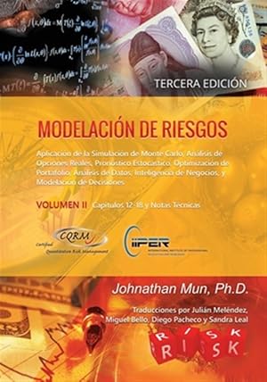 Imagen del vendedor de Modelacin de Riesgos (Volumen II, Tercera Edicin): Aplicacin de la Simulacin de Monte Carlo, Anlisis de Opciones Reales, Pronstico Estocstico, -Language: spanish a la venta por GreatBookPrices