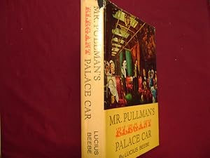 Imagen del vendedor de Mr. Pullman's Elegant Palace Car. Inscribed by the author. a la venta por BookMine
