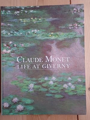 Seller image for Claude Monet: Life at Giverny (Painters & sculptors) for sale by Antiquariat Rohde