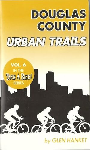 Immagine del venditore per Take a Bike: Douglas County Urban Trails venduto da WeBuyBooks