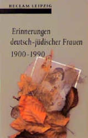 Bild des Verkufers fr Erinnerungen deutsch-jdischer Frauen 1900-1990 zum Verkauf von Antiquariat Armebooks