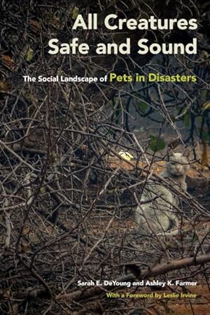Immagine del venditore per All Creatures Safe and Sound : The Social Landscape of Pets in Disasters venduto da GreatBookPricesUK