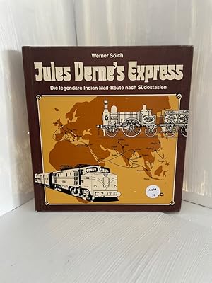 Bild des Verkufers fr Jules Verne's Express: Die legendre Indian Mail-Route nach Sdostasien Die legendre Indian Mail-Route nach Sdostasien zum Verkauf von Antiquariat Jochen Mohr -Books and Mohr-