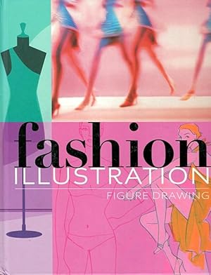 Seller image for Fashion Illustration: Figure Drawing for sale by LEFT COAST BOOKS