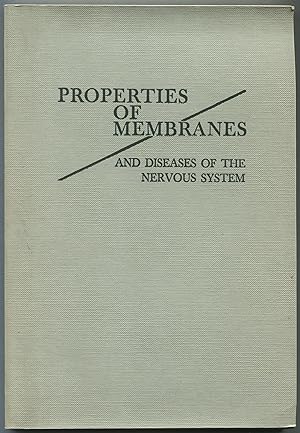 Imagen del vendedor de Properties of Membranes and Diseases of the Nervous System a la venta por Between the Covers-Rare Books, Inc. ABAA