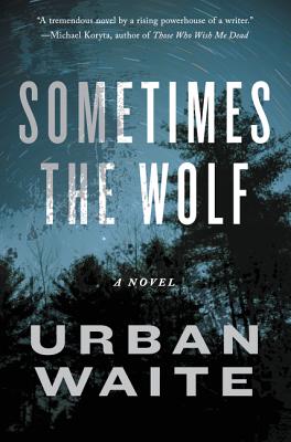 Seller image for Sometimes the Wolf (Paperback or Softback) for sale by BargainBookStores