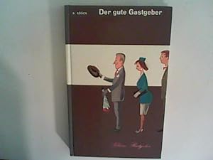 Seller image for Der gute Gastgeber for sale by ANTIQUARIAT FRDEBUCH Inh.Michael Simon