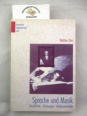 Seller image for Sprache und Musik. Geschichte, Gattungen, Analysemodelle. Brenreiter Studienbcher Musik ; Bd. 7 for sale by Chiemgauer Internet Antiquariat GbR