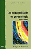 Seller image for Les Soins Palliatifs En Grontologie : Manuel De Formation for sale by RECYCLIVRE