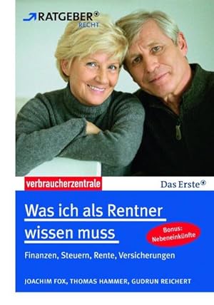 Immagine del venditore per Fox, J: Was ich als Rentner wissen muss : Finanzen, Steuern, Rente, Versicherungen. Bonus: Nebeneinknfte venduto da AHA-BUCH