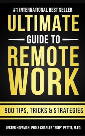 Seller image for The Ultimate Guide To Remote Work : 900 Tips, Strategies and Insights for sale by AHA-BUCH GmbH