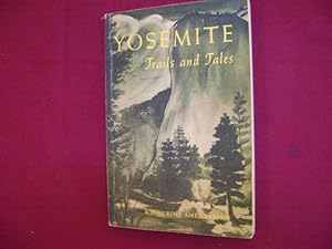 Imagen del vendedor de Yosemite Trails and Tales. a la venta por BookMine