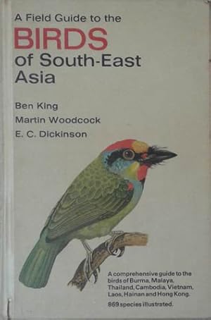 Seller image for Field Guide to the Birds of South-East Asia: Covering Burma, Malaya, Thailand, Cambodia, Vietnam, Laos and Hong Kong, A for sale by SEATE BOOKS