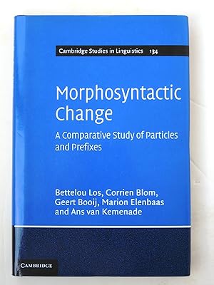 Immagine del venditore per Morphosyntactic Change. A Comparative Study of Particles and Prefixes. [Cambridge Studies in Linguistics 134] venduto da Ogawa Tosho,Ltd. ABAJ, ILAB