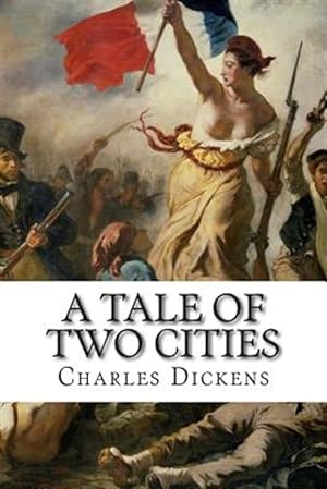 Immagine del venditore per Tale of Two Cities : A Story of the French Rvolution venduto da GreatBookPrices