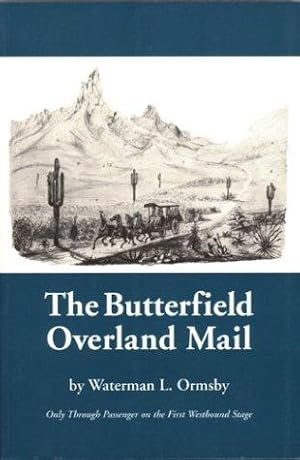 Immagine del venditore per The Butterfield Overland Mail: Only Through Passenger on the First Westbound Stage venduto da WeBuyBooks