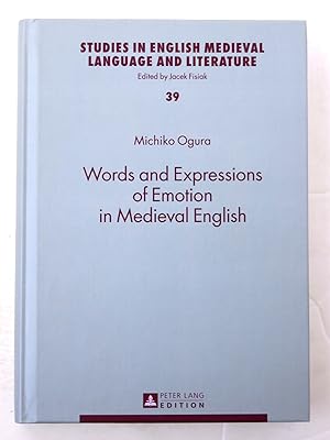 Seller image for Words and Expressions of Emotion in Medieval English. [Studies in English medieval language and literature vol.39] for sale by Ogawa Tosho,Ltd. ABAJ, ILAB