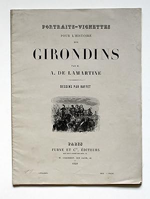 Portraits-Vignettes pour l'histoire des Girondins. Dessins par Raffet.