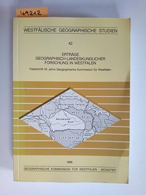 Erträge geographisch-landeskundlicher Forschung in Westfalen. Festschrift 50 Jahre Geographische ...