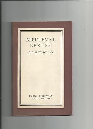 Seller image for Medieval Bexley for sale by Roger Lucas Booksellers