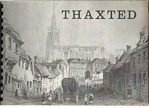 Seller image for Thaxted, an Historical and Architectural Survey for the County Council of Essex for sale by Roger Lucas Booksellers