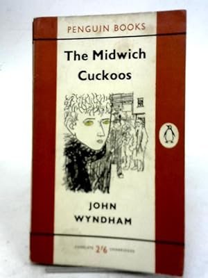 The Midwich Cuckoos by John Wyndham The Midwich Cuckoos by John Wyndham