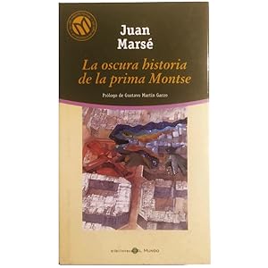 Imagen del vendedor de LA OSCURA HISTORIA DE LA PRIMA MONTSE a la venta por LIBRERIA CLIO